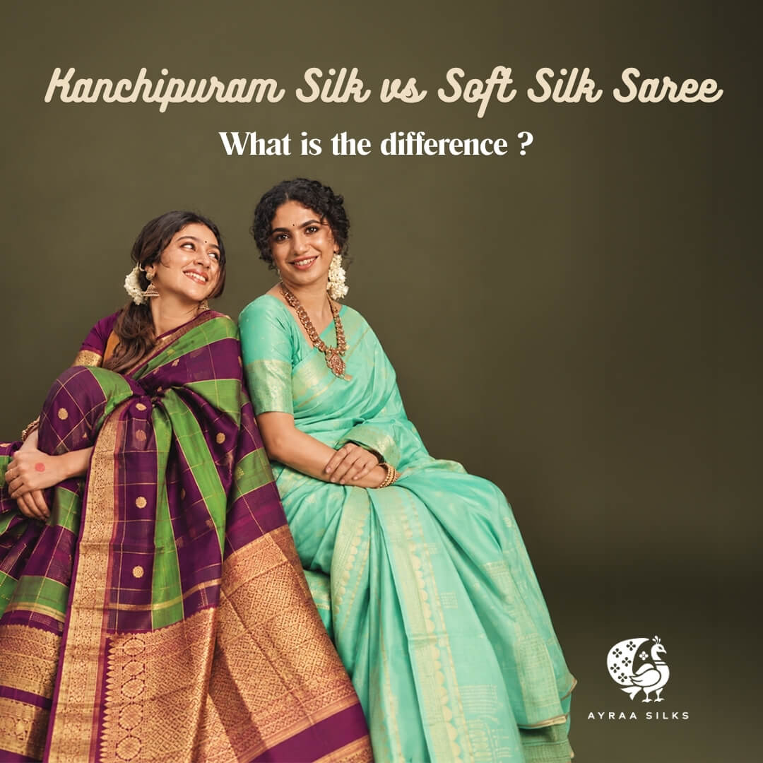 Kanchipuram Silk vs Soft Silk Saree: What Is the Difference?
